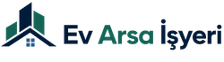 Ev Arsa İşyeri